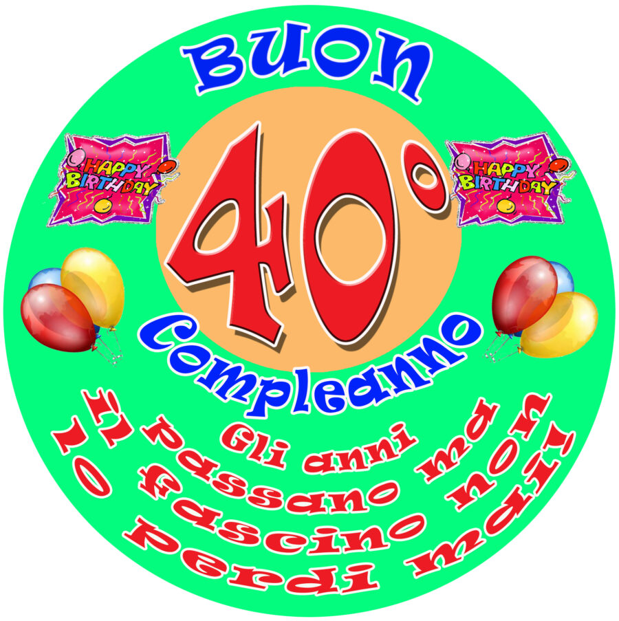 Cialda in ostia per torta tonda commestibile senza glutine, BUON COMPLEANNO 40 ANNI, personalizzata con nome, disco, dolce, torte, cialde, fogli, ostie, cake topper, decorazioni, BE